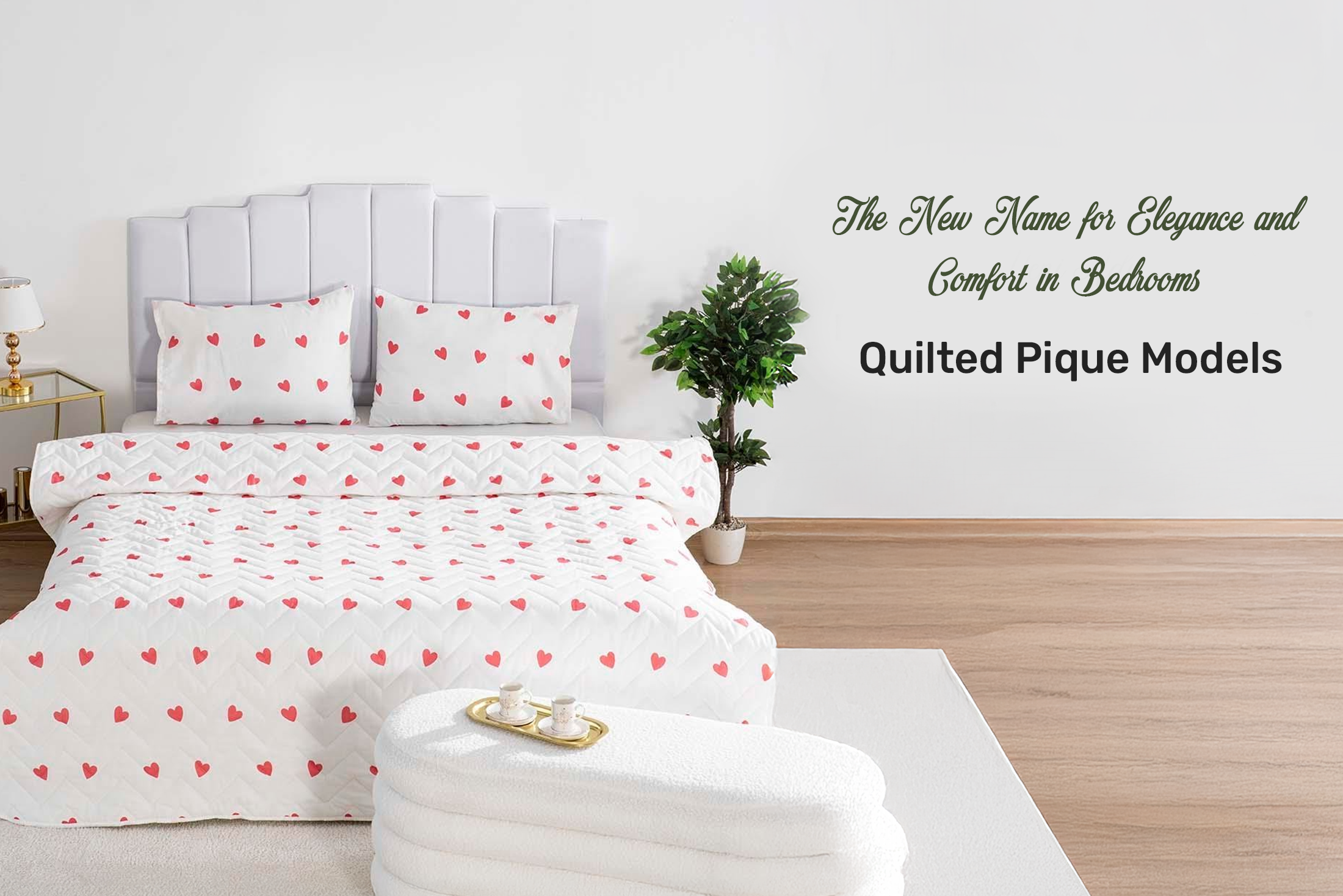 The New Name of Elegance and Comfort in Bedrooms: Quilted Bedspread Models